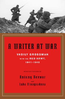 Image for A Writer at War: Vasily Grossman with the Red Army, 1941-1945