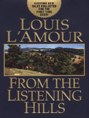 From the Listening Hills (Louis L'Amour)