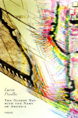 The Oldest Map With the Name America: New and Selected Poems