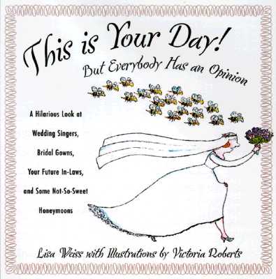 This is Your Day! But Everybody Has an Opinion