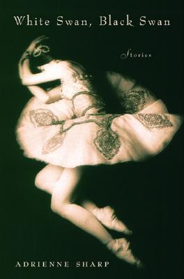 White Swan, Black Swan: Stories