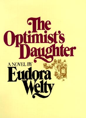 Optimist's Daughter: A Novel by