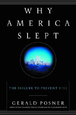 WHY AMERICA SLEPT : The Failture to Prevent 9/11