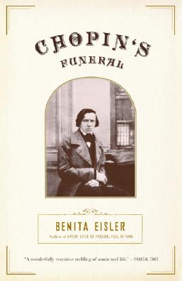 Chopin's Funeral, Benita Eisler Chopin's Funeral, Benita Eisler
