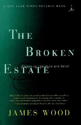 The Broken Estate: Essays on Literature and Belief (Modern Library Paperbacks)