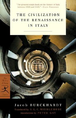 The Civilization of the Renaissance in Italy (Modern Library Classics)