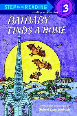 Batbaby Finds a Home (Step-Into-Reading, Step 3)