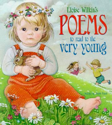 Eloise Wilkin's Poems to Read to the Very Young (Lap Library)
