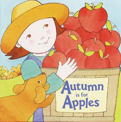 Image for Autumn Is for Apples (Pictureback(R)) Autumn Is for Apples (Pictureback(R))