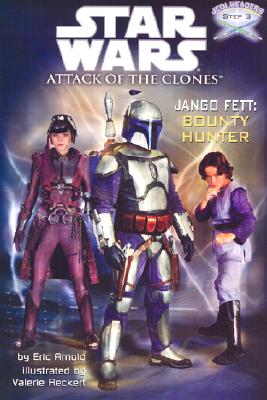 Image for Jango Fett: Bounty Hunter (Star Wars: Attack of the Clones / Jedi Readers, Step 3)