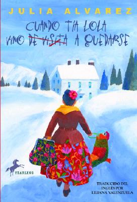 Image for Cuando Tia Lola vino (de visita) a quedarse (The Tia Lola Stories) (Spanish Edition)