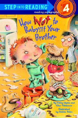 How Not to Babysit Your Brother (Step into Reading)