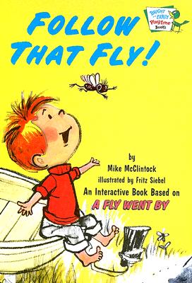 Follow That Fly! (Bright & Early Playtime Books)