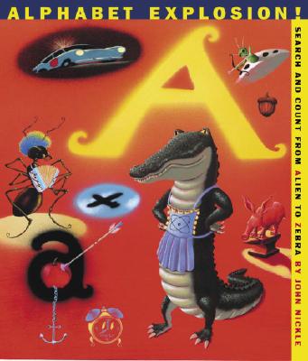 Image for Alphabet Explosion!: Search and Count from Alien to Zebra Alphabet Explosion!: Search and Count from Alien to Zebra
