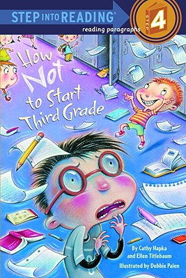 How Not to Start Third Grade (Step into Reading 4)