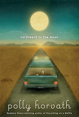 Image for Northward to the Moon (My One Hundred Adventures) Northward to the Moon (My One Hundred Adventures)