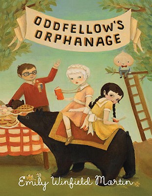 Image for Oddfellow's Orphanage Martin, Emily Winfield Oddfellow's Orphanage Martin, Emily Winfield
