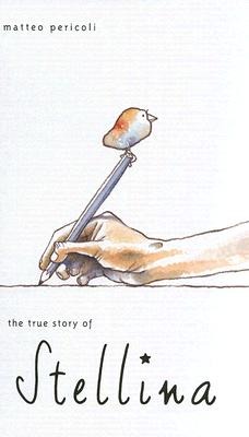 Image for The True Story of Stellina The True Story of Stellina