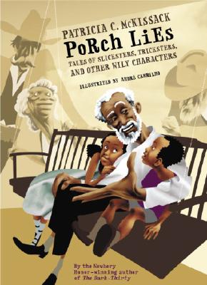 Porch Lies Tales of Slicksters, Tricksters, and Other Wily Characters
