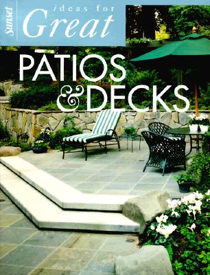 Image for Ideas for Great Patios and Decks (Ideas for Great Rooms)