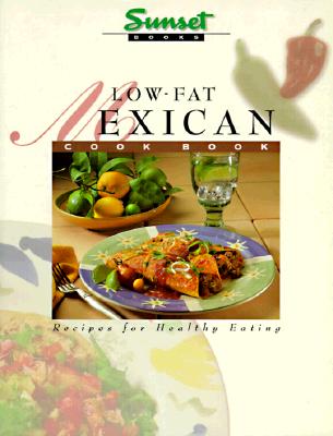 Image for Low-Fat Mexican Cook Book: Recipes for Healthy Eating