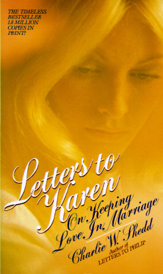 Letters to Karen: On Keeping Love in Marriage