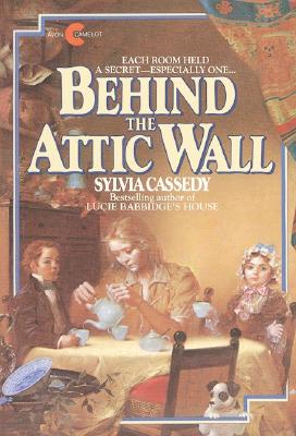 Behind the Attic Wall (Avon Camelot Books)