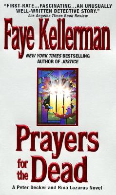 Prayers for the Dead (a Peter Decker and Rina Lazarus Novel)