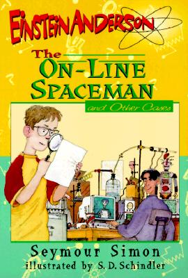 The On-Line Spaceman: And Other Cases (Einstein Anderson, Science Detective)