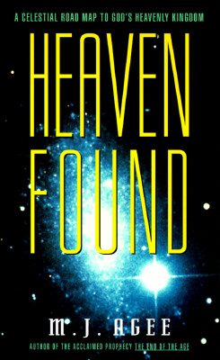 Heaven Found: A Celestial Road Map to God's Heavenly Kingdom