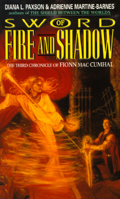Sword of Fire and Shadow: The Third Chronicle of Fionn Mac Cumhal