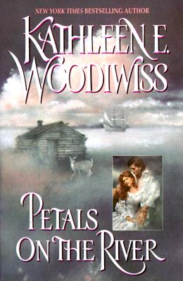 Petals on the River Woodiwiss, Kathleen E