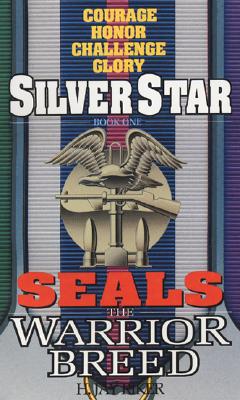 Silver Star (Seals: The Warrior Breed, Book 1)
