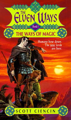 The Ways of Magic (The Elven Ways, Book 1)