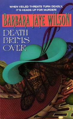 Death Brims Over, Wilson, Barbara J. Death Brims Over, Wilson, Barbara J.