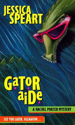 Gator Aide (Rachel Porter Mysteries)