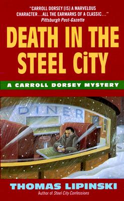 Image for Death in the Steel City. Death in the Steel City.