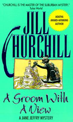 A Groom with a View (Jane Jeffry Mysteries, No. 11)