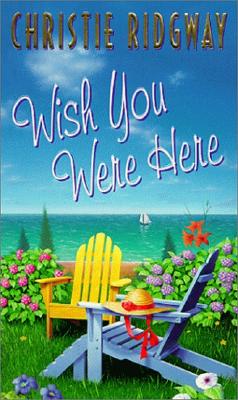 Wish You Were Here (Avon Light Contemporary Romances)