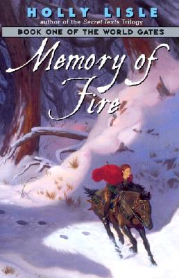 Memory of Fire : Book One of the World Gates