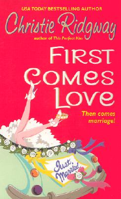 First Comes Love (Avon Light Contemporary Romances)