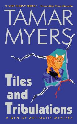 Tiles and Tribulations (A Den of Antiquity Mystery)