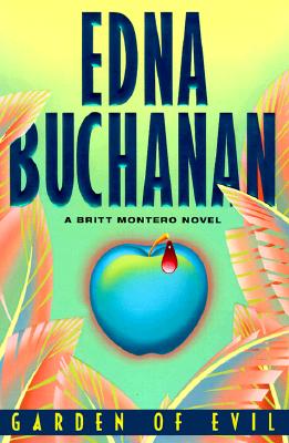 Garden Of Evil A Britt Montero Novel