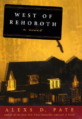 West of Rehoboth : A Novel