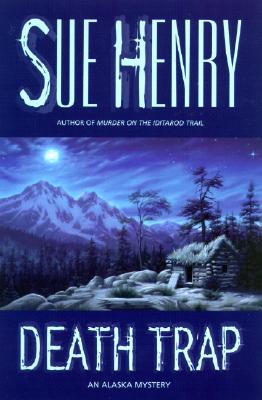 Death Trap: An Alaska Mystery
