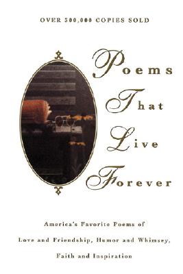 POEMS THAT LIVE FOREVER