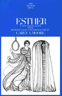 Esther (The Anchor Bible, Vol. 7B)