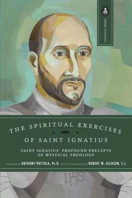 The Spiritual Exercises of Saint Ignatius (Image Classics)