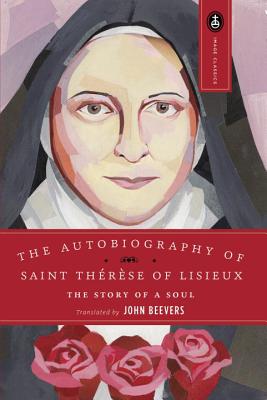 Image for The Autobiography of Saint Therese of Lisieux: The Story of a Soul