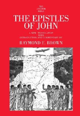 Image for The Epistles of John (The Anchor Bible, Vol 30)